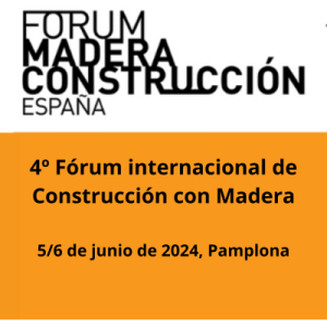 Lee más sobre el artículo 4º FÓRUM INTERNACIONAL. Construcción con madera