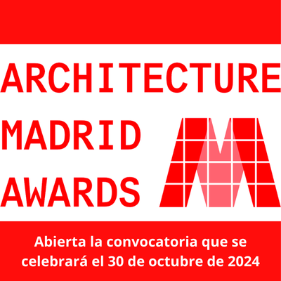 Lee más sobre el artículo Architecture Madrid Awards, COAM, 30.10.24