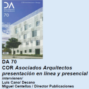 Lee más sobre el artículo DA 70. COR Architecture + Design, 21.11.24