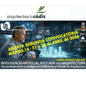 Lee más sobre el artículo “INTELIGENCIA ARTIFICIAL APLICADA A LA ARQUITECTURA”, Cádiz, febrero 2026