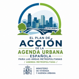 Lee más sobre el artículo EL PLAN DE ACCIÓN DE LA AGENDA URBANA ESPAÑOLA PARA LAS ÁREAS METROPOLITANAS /AGENDA METROPOLITANA | MINISTERIO DE VIVIENDA Y AGENDA URBANA